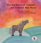 The Big Battle Of Thunder The Smallest War Horse Hardcover