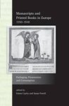 Manuscripts And Printed Books In Europe 1350-1550 - Packaging Presentation And Consumption Paperback