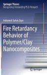Fire Retardancy Behavior Of Polymer clay Nanocomposites Hardcover 1ST Ed. 2018