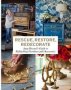 Rescue Restore Redecorate - Amy Howard&  39 S Guide To Refinishing Furniture And Accessories Hardcover