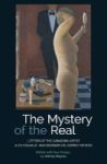 The Mystery Of The Real Letters Of The Canadian Artist Alex Colville And Biographer Jeffrey Meyers Paperback