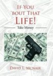 If You & 39 Bout That Life - Take Money Hardcover