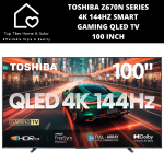 Toshiba Z670N Series 4K 144HZ Smart Gaming QLED TV - 100 Inch