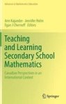 Teaching And Learning Secondary School Mathematics: Canadian Perspectives In An International Context Advances In Mathematics