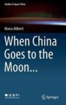 When China Goes To The Moon... Hardcover 1ST Ed. 2015