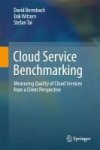 Cloud Service Benchmarking 2017 - Measuring Quality Of Cloud Services From A Client Perspective Hardcover 1ST Ed. 2017