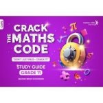 Unbranded Crack The Maths Code Study Guide Grade 11 Paperback