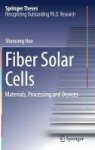Fiber Solar Cells - Materials Processing And Devices Hardcover 1ST Ed. 2017