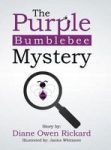 The Purple Bumblebee Mystery Hardcover