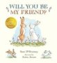 Will You Be My Friend?   Hardcover