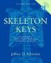 Skeleton Keys - An Introduction To Human Skeletal Morphology Development And Analysis   Hardcover 2ND Revised Edition