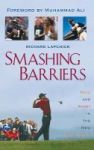 Smashing Barriers - Race And Sport In The New Millenium Paperback Updated