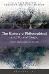 The History Of Philosophical And Formal Logic - From Aristotle To Tarski Hardcover Annotated Ed