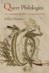 Queer Philologies - Sex Language And Affect In Shakespeare& 39 S Time Hardcover