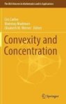 Convexity And Concentration Hardcover 1ST Ed. 2017