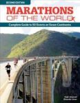 Marathons Of The World Rev Edn Paperback Updated And Revised Ed.