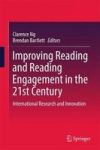 Improving Reading And Reading Engagement In The 21ST Century - International Research And Innovation Hardcover 1ST Ed. 2017