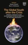 The Global South After The Crisis - Growth Inequality And Development In The Aftermath Of The Great Recession Hardcover