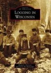 Logging In Wisconsin Paperback