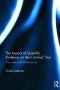 The Impact Of Scientific Evidence On The Criminal Trial - The Case Of Dna Evidence   Hardcover New