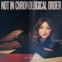 Not In Chronological Order   Cd / Album
