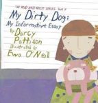 My Dirty Dog - My Informative Essay Hardcover