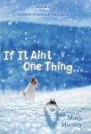 If It Ain& 39 T One Thing . . . Hardcover