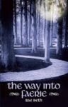 The Way Into Faerie Paperback