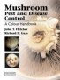 Mushroom Pest And Disease Control - A Colour Handbook   Hardcover