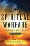 Spiritual Warfare For The End Times - How To Defeat The Enemy Paperback