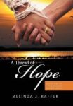 A Thread Of Hope - Book One Of The Broken Dream Series Hardcover