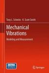 Mechanical Vibrations - Modeling And Measurement Hardcover 2012