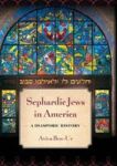 Sephardic Jews In America - A Diasporic History Hardcover