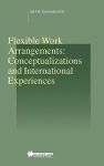 Flexible Work Arrangements - Conceptualizations And International Experiences Hardcover