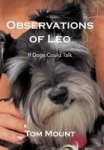 Observations Of Leo - If Dogs Could Talk Hardcover