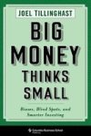 Big Money Thinks Small - Biases Blind Spots And Smarter Investing Hardcover