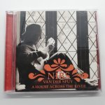 Nibs Van Der Spuy: A House Across The River Cd