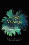 The Saga Of The Volsungs - With The Saga Of Ragnar Lothbrok Paperback