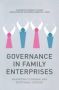 Governance In Family Enterprises - Maximising Economic And Emotional Success   Paperback 1ST Ed. 2014