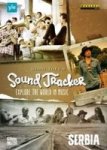 Sound Tracker: Explore The World In Music - Serbia DVD