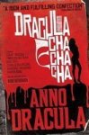 Anno Dracula - Dracula Cha Cha Cha Paperback