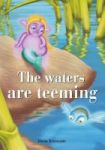 The Waters Are Teeming Paperback