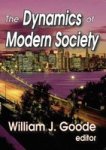 The Dynamics Of Modern Society Paperback