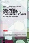 Organized Secularism In The United States - New Directions In Research Hardcover