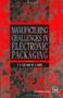 Manufacturing Challenges in Electronic Packaging