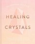 Cassandra Eason&  39 S Healing Crystals   Hardcover