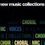 New Music Collections: Choral   Cd / Album