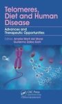 Telomeres Diet And Human Disease - Advances And Therapeutic Opportunities Hardcover