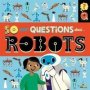 So Many Questions: About Robots   Hardcover