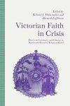 Victorian Faith In Crisis: Essays On Continuity And Change In Nineteenth-century Religious Belief